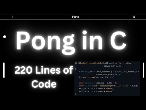 Code Pong in 220 Lines of C | Raylib Game Programming