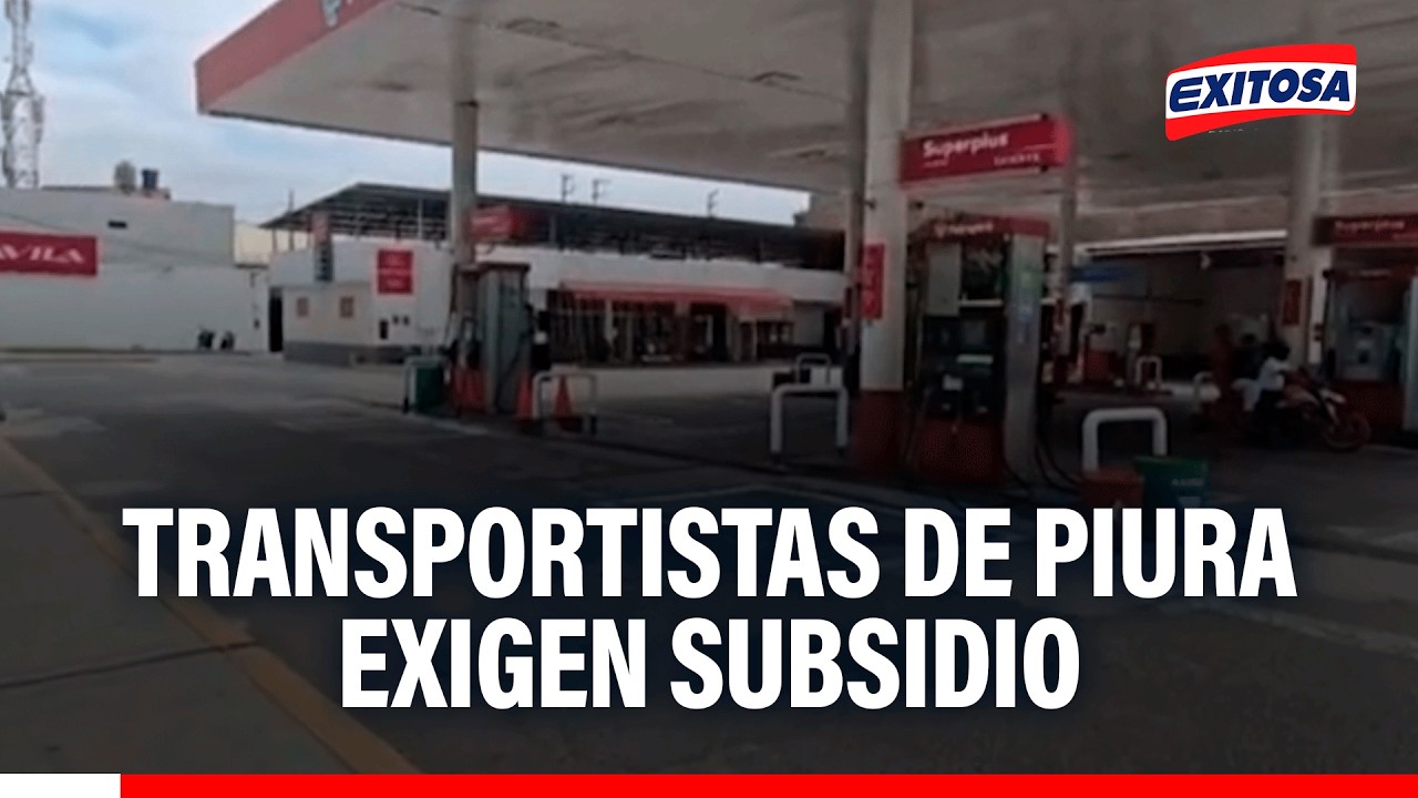 🔴🔵 Transportistas de Piura exigen subsidio de combustible para empresas concesionarias
