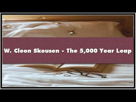 W. Cleon Skousen - The 5000 Year Leap Audiobook