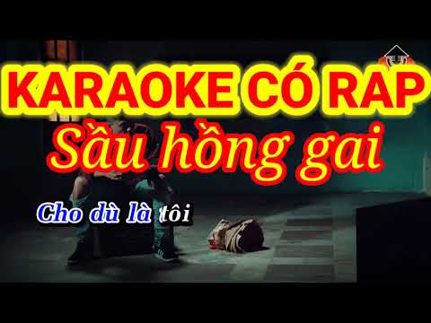 Sầu hồng gai KARAOKE CÓ RAP | BEAT chuẩn | Dễ hát