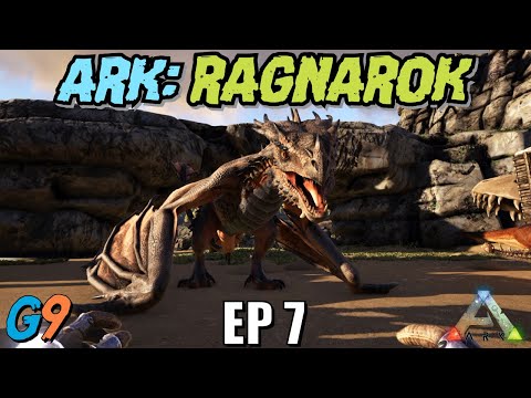 Ark Survival Evolved - Ragnarok EP7 (Enter The Dragon)