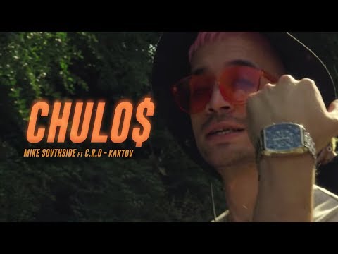MIKE SOUTHSIDE - CHULO$ ft KAKTOV & C.R.O - Shot by Chino Jones (Official video)