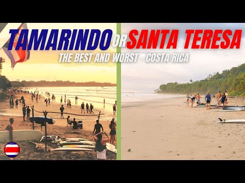 Tamarindo Vs Santa Teresa in Costa Rica - BEST and WORST of both