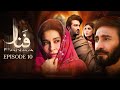 Fanaa Episode 10 Shahzad Sheikh Nazish Jahangir Aijaz Aslam Green Best Drama