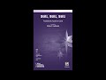 Still, Still, Still (SSA), arr. Victor C. Johnson – Score & Sound