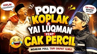 Download lagu Yai Lukman & Cak Percil Are Hilarious, Funny and Educational, Funny Sermon by Yai Lukman Syafi'i mp3