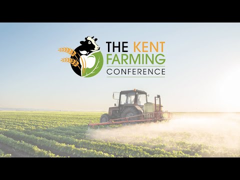 The Kent Farming Conference 2022: Regenerative Farming