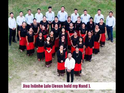 Jisu Isünhe Lulo, ( Jesus hold my Hand). Sumi Baptist Church Chumukudima.