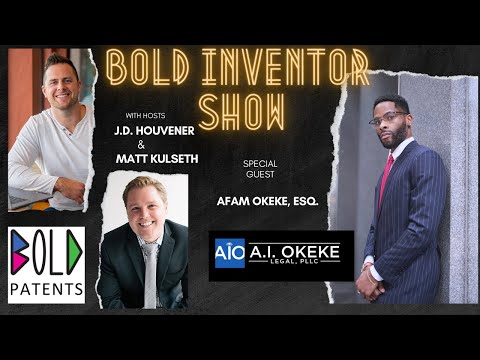 AI and Patents w/Special guest Afam Okeke, Esq. of AIO Legal