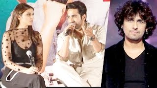 Parineeti Chopra And Ayushmann Khurrana Respond to Sonu Nigam Azaan Comment