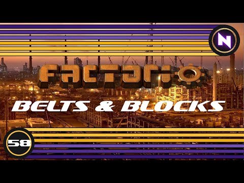 Factorio - Belts and Blocks - E58 - Max Power