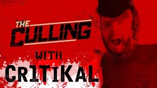 CRITICAL HIT - The Culling Gameplay with Cr1TiKaL