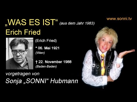 Deutsche Literatur: „Was es ist“ – Erich Fried (mit Sonja „SONNI“ Hubmann)
