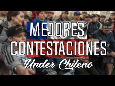MEJORES CONTESTACIONES del UNDER CHILENO