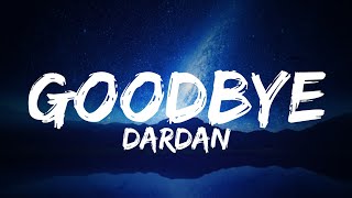 Musik-Video-Miniaturansicht zu Goodbye Songtext von Dardan