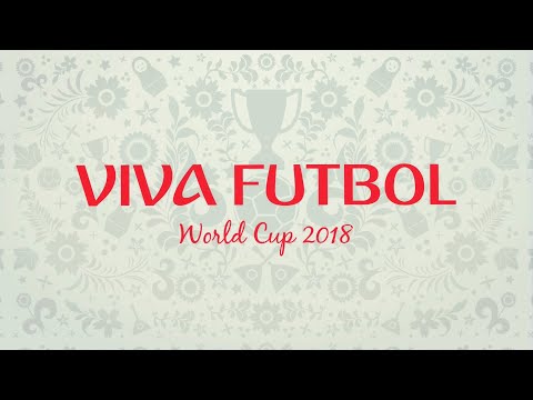 Viva Futbol World Cup 2018 Edition