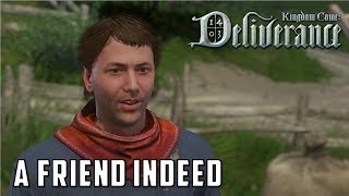 A friend Indeed Quest (Kingdom Come Deliverance)