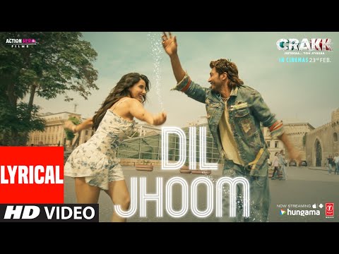 CRAKK: Dil Jhoom (Lyrics) | Vidyut Jammwal | Nora Fatehi | Vishal Mishra | Shreya Ghoshal | Tanishk