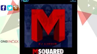 ZJ Liquid Feat. Gyptian - You Are The One | MSquared | April 2016