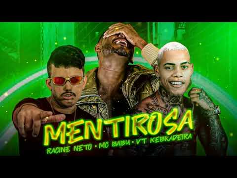 RACINE NETO, MC BABU E VT KEBRADEIRA - MENTIROSA