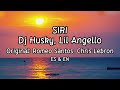 Siri (Bachata) - Dj Husky, Lil Angello (Letra/Lyrics) with English Translation