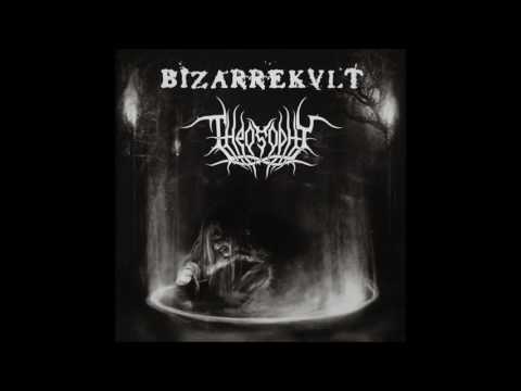 Theosophy / Bizarrekult - Theosophy / Bizarrekult (Full Album)