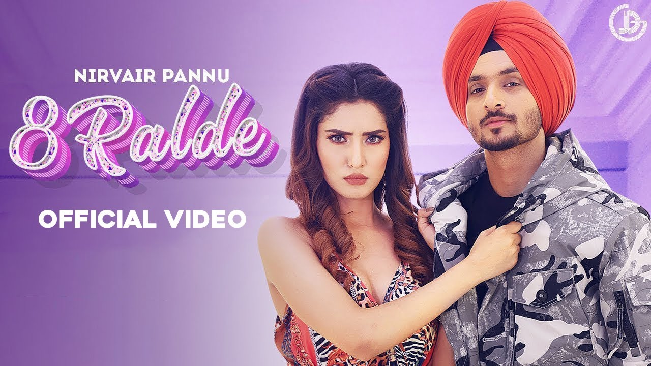 8 RALDE LYRICS - NIRVAIR PANNU - PUNJABI SONG