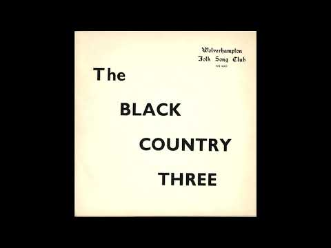 The Black Country Three -  Black Country Songs (Entire EP)