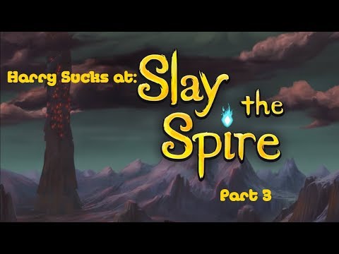 Harry Sucks At: Slay The Spire | Part 3: Recording is Hard