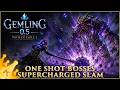 INSANE ONE SHOTS Gemling Supercharged Slam BONKS