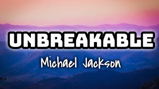 Michael Jackson - Unbreakable (Lyrics Video) 🎤💙