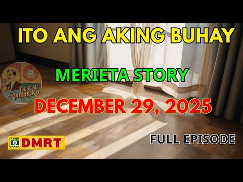 Merieta Story | Ito Ang Aking Buhay Drama Full Episode | Dear Mr Romantiko