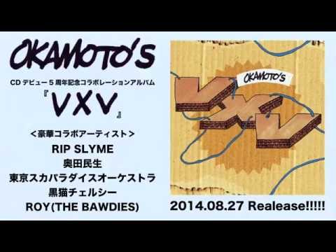 OKAMOTO'S 5.5th ALBUM「VXV」SPECIAL SITE