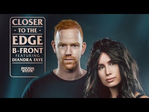 B-Front feat. Diandra Faye - Closer To The Edge (Extended Mix)