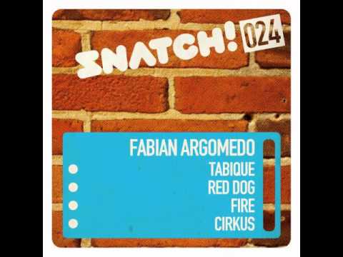SNATCH 024 Fabian Argomedo (Tabique / Red Dog / Fire / Cirkus) (OUT Dec. 20th on Beatport)