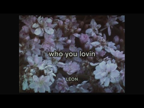 Video thumbnail for Who You Lovin