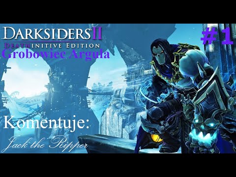 Darksiders 2 Deathinitive Edition odc 31 - Grobowiec Argula