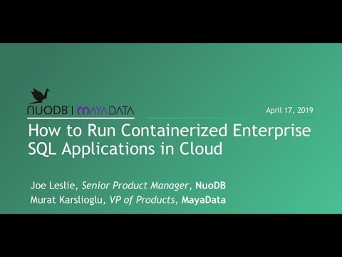 How to Run Containerized Enterprise SQL Applications in the Cloud  NuoDB + OpenEBS