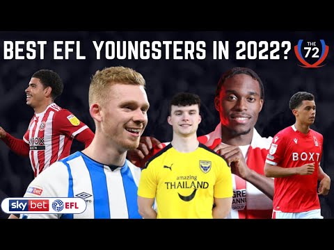 BEST YOUNGSTERS IN THE EFL IN 2022? - The72
