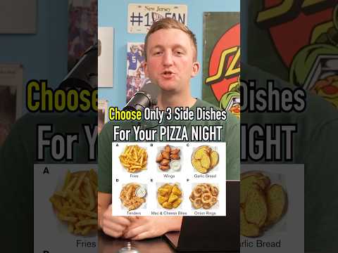 Choose 3 Side Dishes For Pizza Night! Which Wins? #shorts #pizza #food #night #choice #dish #fries