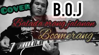 Download lagu #Boj#Baladaorangjalanan#boomerang#covergitarBalada Orang Jalanan mp3