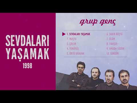 Sevdaları Yaşamak | Grup Genç - Sevdaları Yaşamak