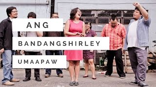 Ang Bandang Shirley - "Umaapaw" [HD Audio]