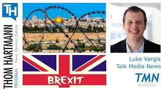 U.N. Votes 14-1 Against US on Jerusalem + Brexit Update (Luke Vargis - Talk Media News)