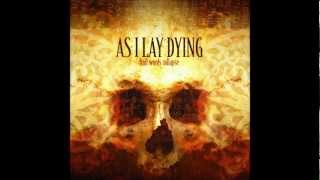 Behind Me Lies Another Fallen Soldier - As I Lay Dying
