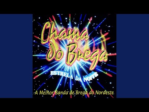 Amor Tem Que Ser Amor - Banda Chama Do Brega