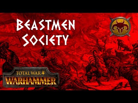 Total War: Warhammer Lore Beastmen Society and Hierarchy