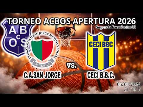 260605 ACBOS Torneo Apertura 2026 | C.A.San Jorge vs Ceci B.B.C.