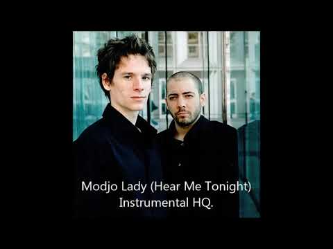 Modjo Lady Hear Me Tonight Instrumental HQ