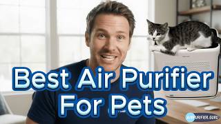 Best Air Purifier for Pets 🐾 | Top Pet Air Purifiers for Hai